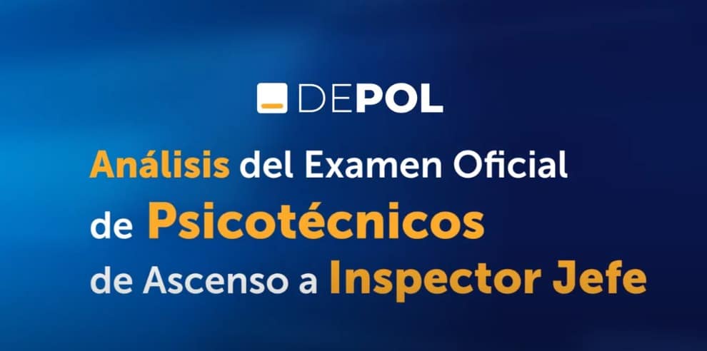 El coordinador de Psicotécnicos de DEPOL analiza el examen de Ascenso a Inspector Jefe