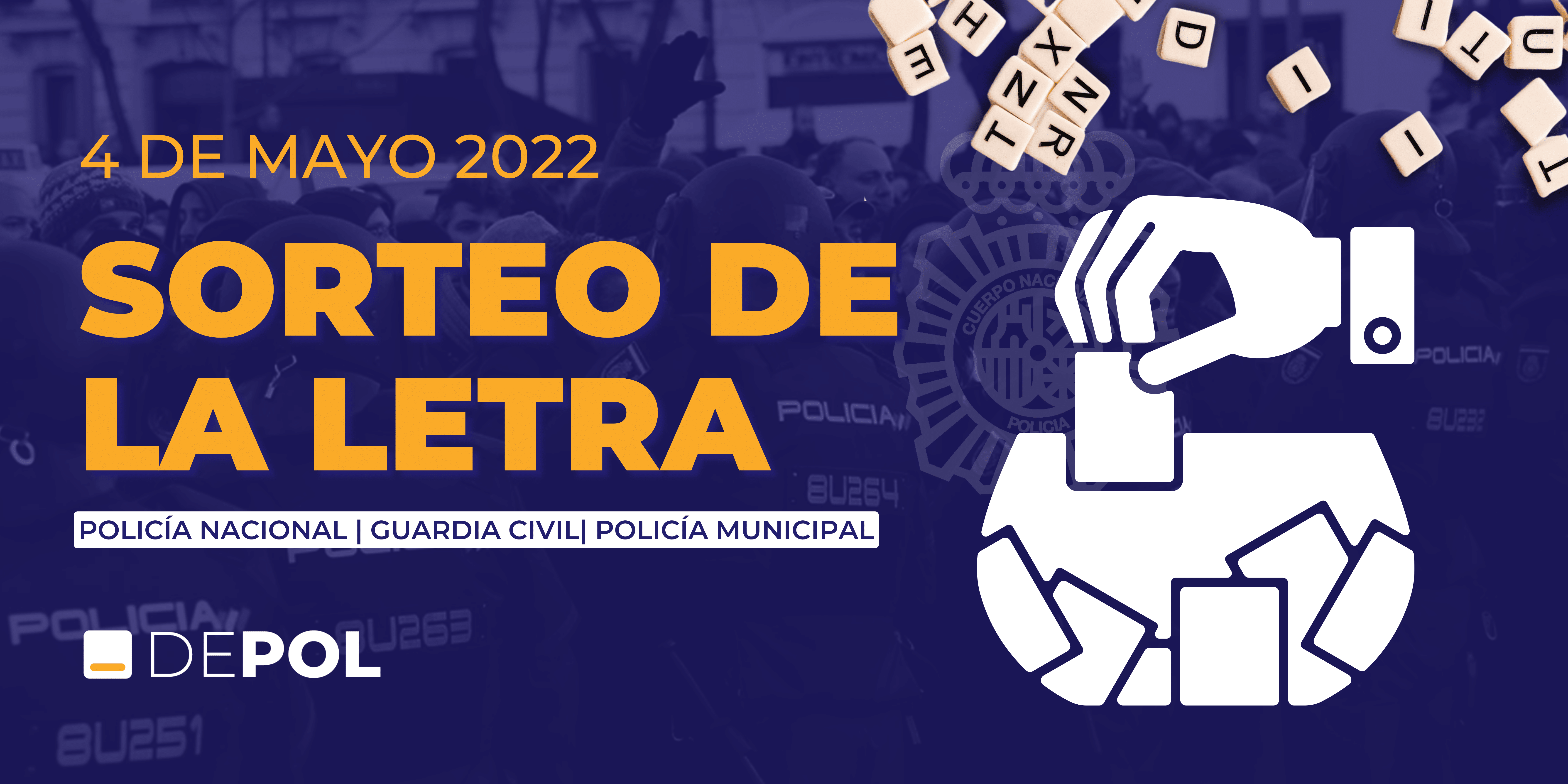 Sorteo de la letra. Oposiciones 2022-2023 Policía Nacional