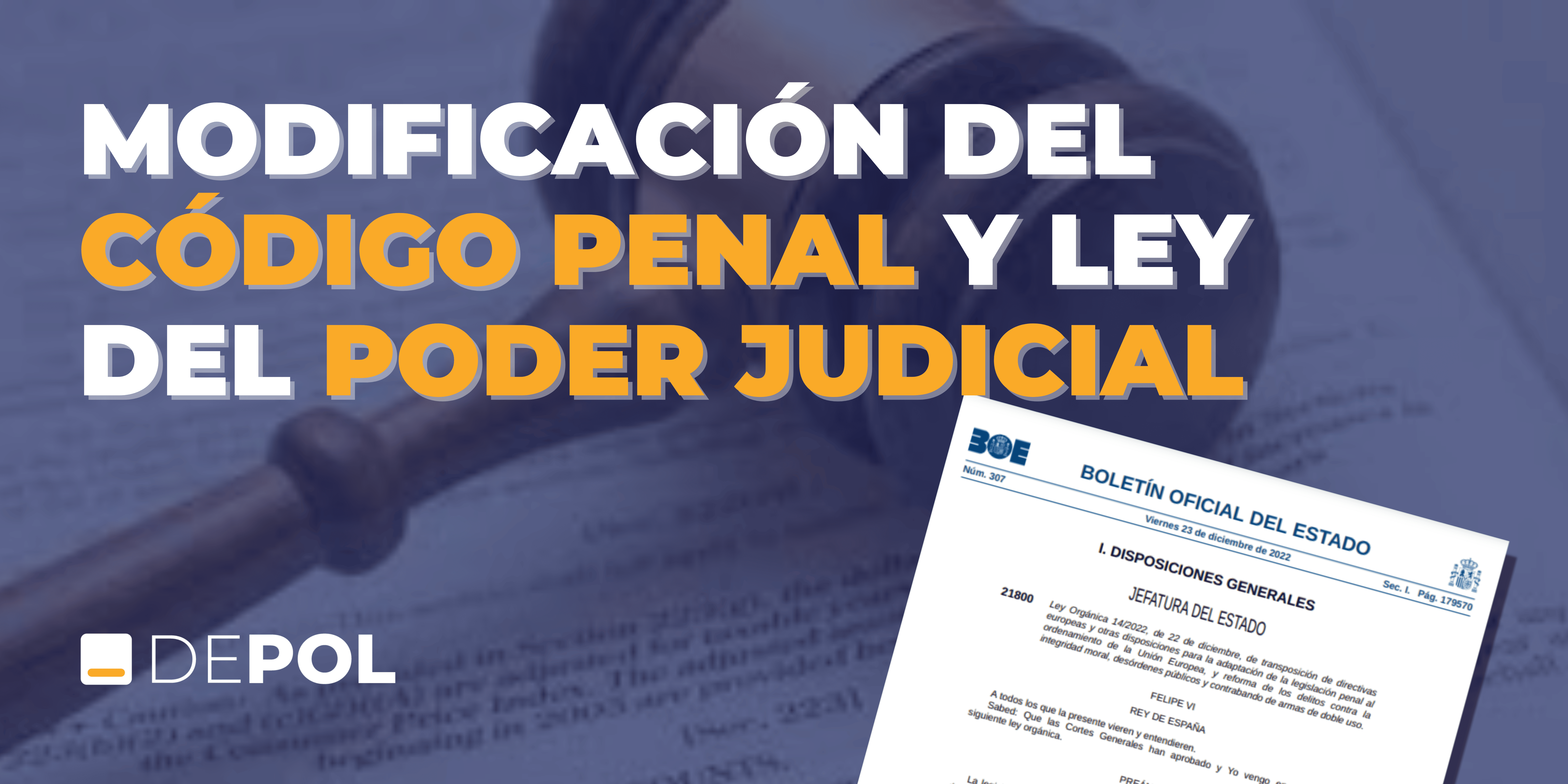 Nueva modificación del Código Penal y Ley del Poder Judicial