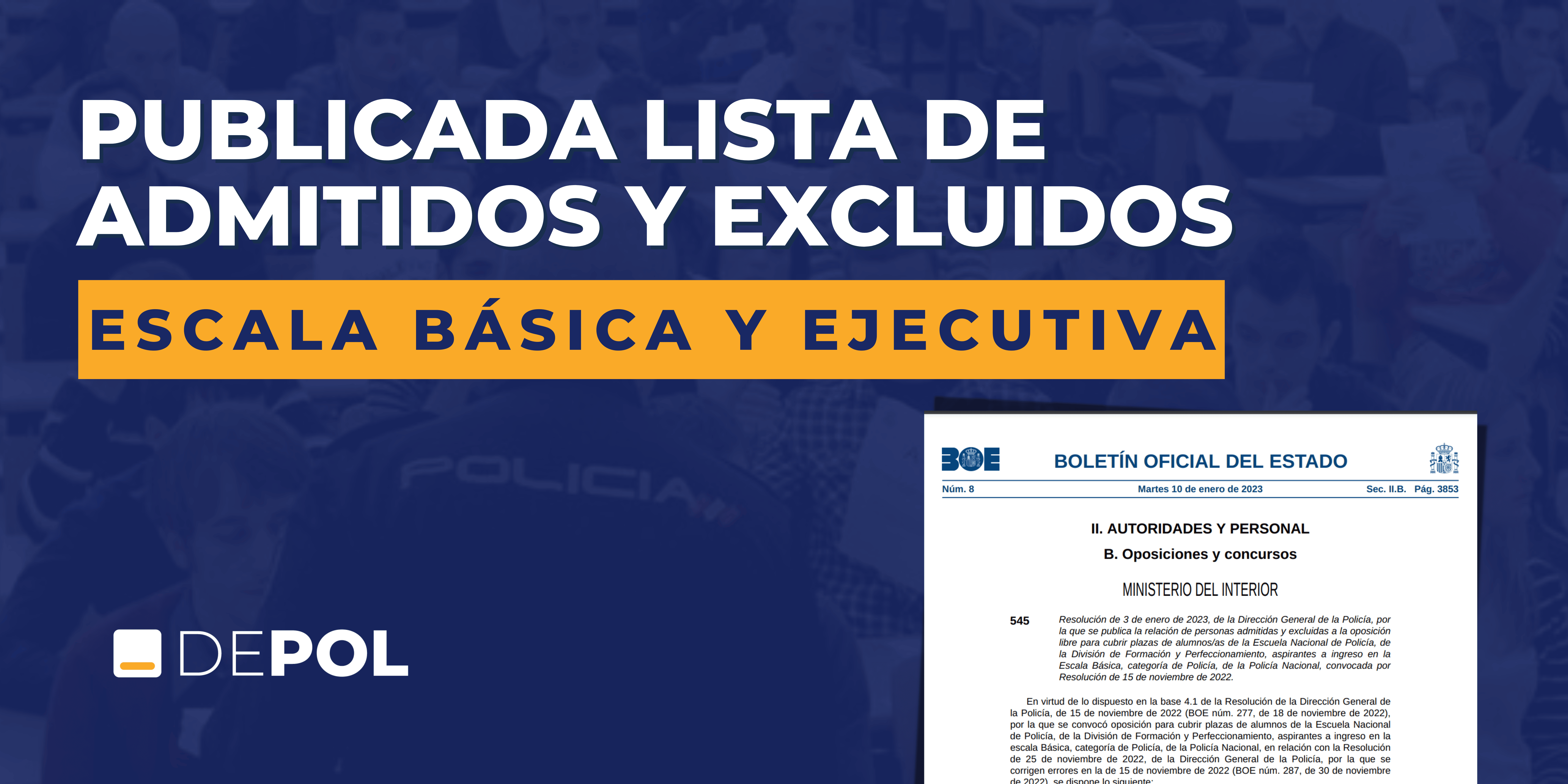 Publicadas las listas de excluidos del proceso selectivo de ingreso a la Policía Nacional de Escala Básica y Escala Ejecutiva