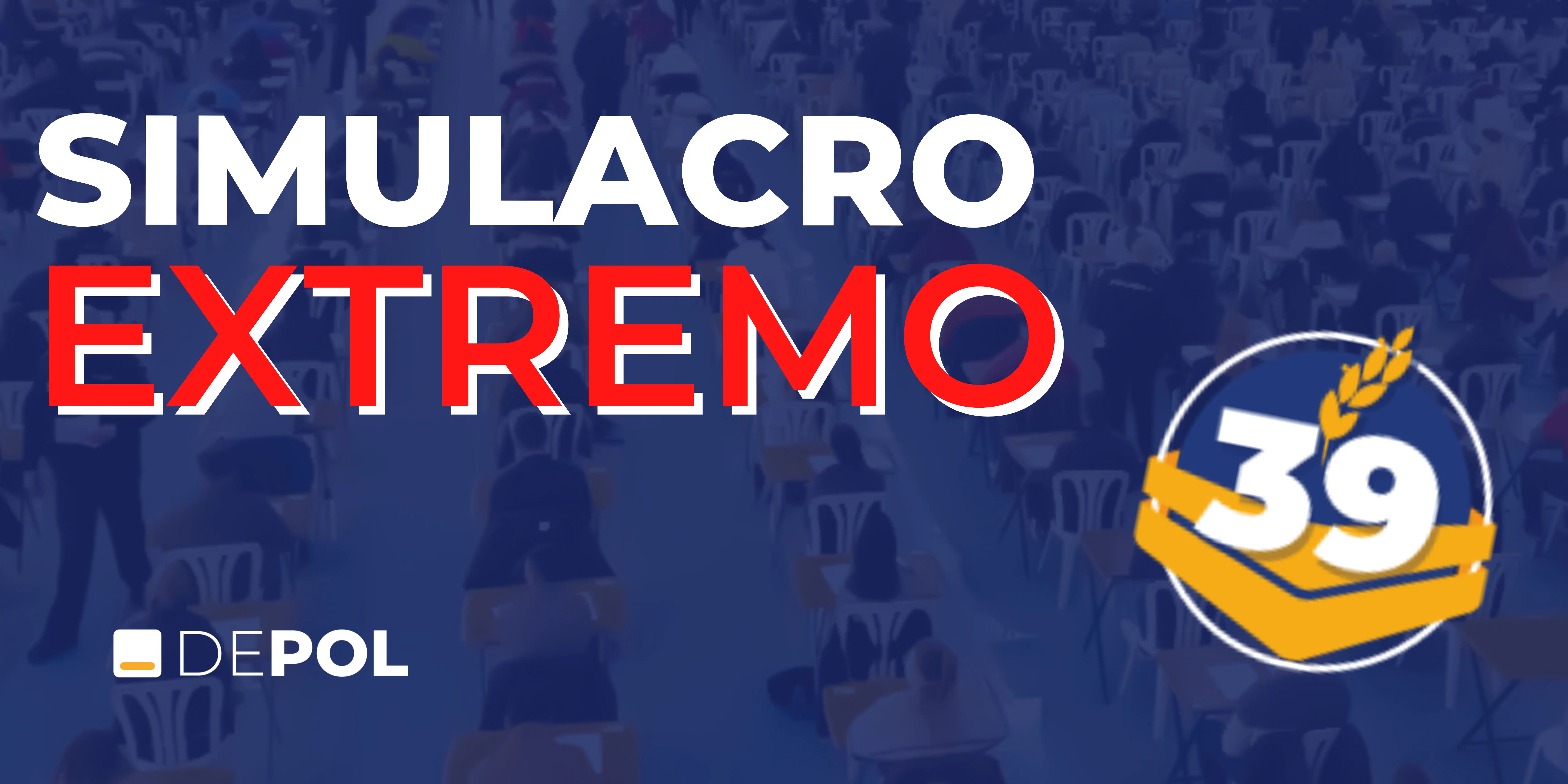 DEPOL organiza un Simulacro Extremo el 18 de febrero para alumnos y no alumnos