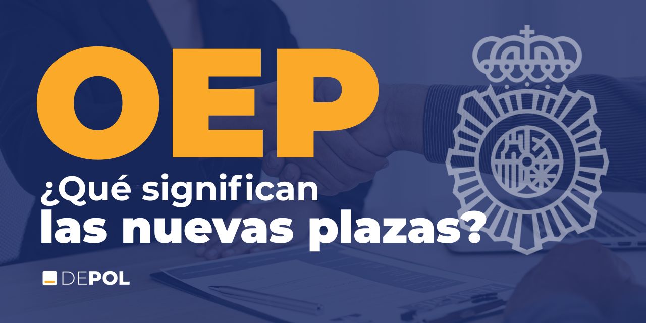 Qué significan las nuevas plazas para Policía Nacional en 2026