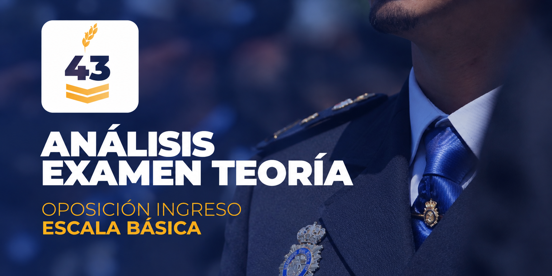 Ya disponible el análisis DEPOL del examen de Policía Nacional 2026