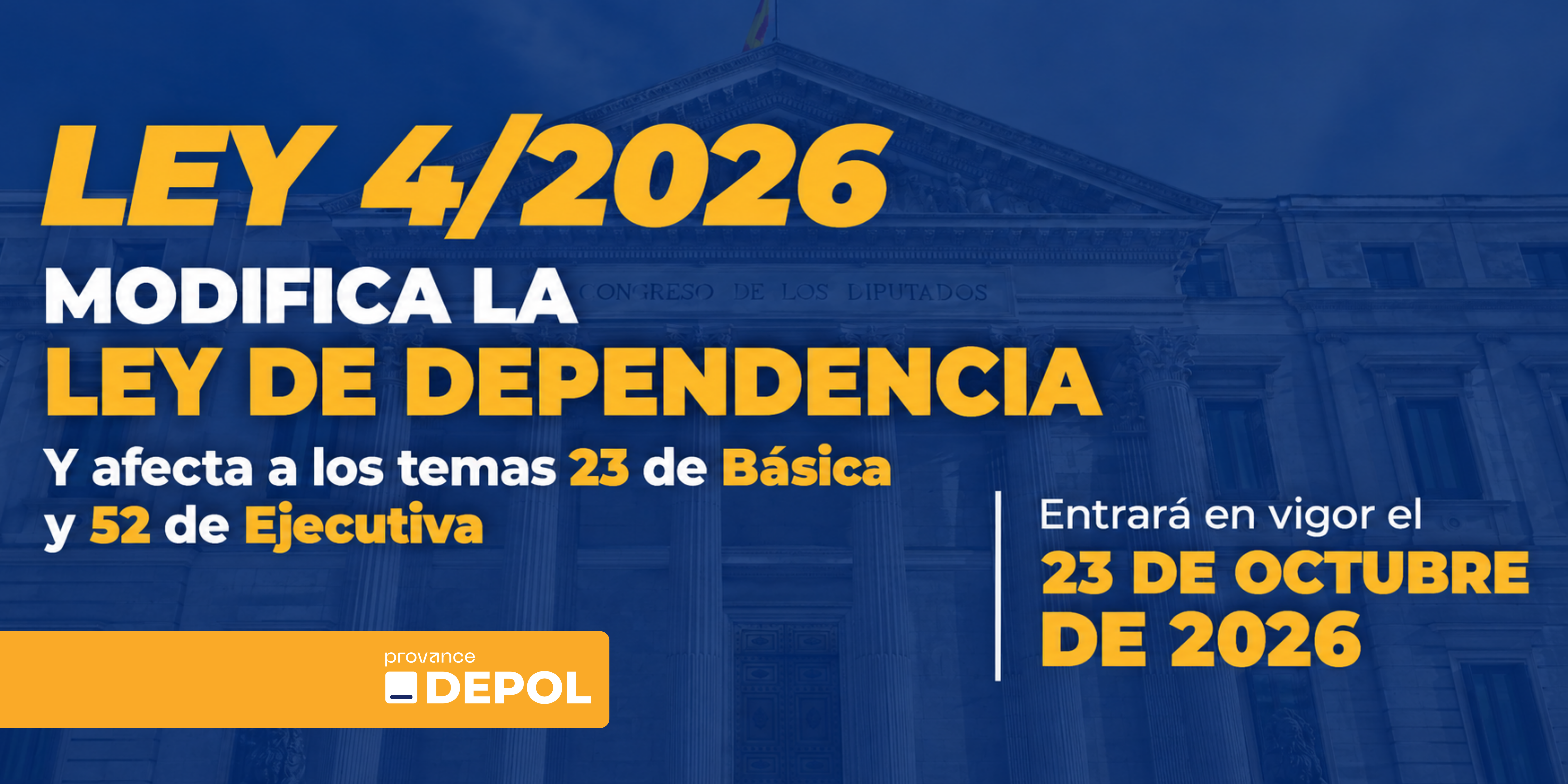 La Ley 4/2026 modifica la Ley de Dependencia: novedades para los opositores